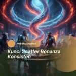 Kunci Scatter Bonanza Konsisten